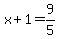 x%2B1=9%2F5