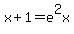 x%2B1=e%5E2x
