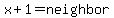 x%2B1=neighbor%27s+_number