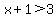 x%2B1%3E3