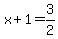 x%2B1+=+3%2F2