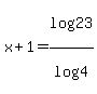 x%2B1+=+log%2823%29%2Flog%284%29