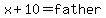 x%2B10=+father%27s+age