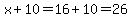 x%2B10=16%2B10=26