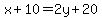 x%2B10=2y%2B20