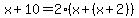 x%2B10+=+2%28x%2B%28x%2B2%29%29