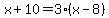 x%2B10+=+3%28x-8%29