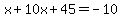 x%2B10x%2B45=-10