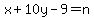 x%2B10y-9=n