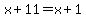 x%2B11=x%2B1