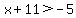 x%2B11%3E-5