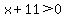 x%2B11+%3E+0