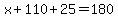 x%2B110%2B25=180