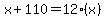 x%2B110+=+12%28x%29