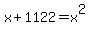 x%2B1122=x%5E2