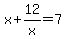 x%2B12%2Fx=7