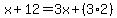 x%2B12=3x%2B%283%2A2%29