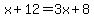 x%2B12=3x%2B8