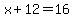 x%2B12+=+16