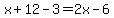 x%2B12-3=2x-6