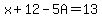 x%2B12-5A=13