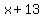 x%2B13