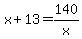 x%2B13=140%2Fx