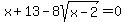 x%2B13+-8sqrt%28x-2%29+=+0