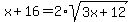 x%2B16=2%2Asqrt%283x%2B12%29