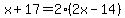 x%2B17=2%282x-14%29