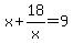 x%2B18%2Fx=9