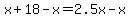 x%2B18-x=2.5x-x