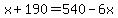 x%2B190=540-6x