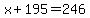 x%2B195=246