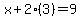 x%2B2%283%29=9
