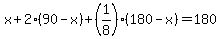 x%2B2%2890-x%29%2B%281%2F8%29%28180-x%29=180