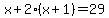 x%2B2%28x%2B1%29=29