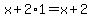 x%2B2%2A1=x%2B2