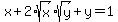 x%2B2%2Asqrt%28x%29sqrt%28y%29%2By=1