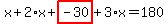 x%2B2%2Ax%2Bhighlight_red%28+-30+%29%2B3%2Ax=180