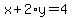x%2B2%2Ay=4