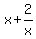 x%2B2%2Fx