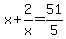 x%2B2%2Fx=51%2F5