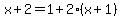 x%2B2=+1%2B2%28x%2B1%29