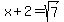 x%2B2=+sqrt%287%29