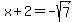 x%2B2=-sqrt%287%29