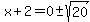 x%2B2=0%2B-sqrt%2820%29