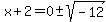 x%2B2=0+%2B-+sqrt%28-12%29