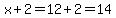 x%2B2=12%2B2=14
