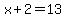 x%2B2=13